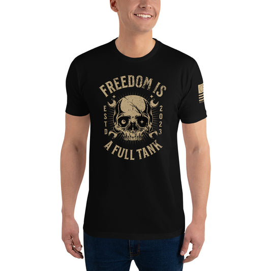 Freedom Is: A Full Tank Short Sleeve Tee