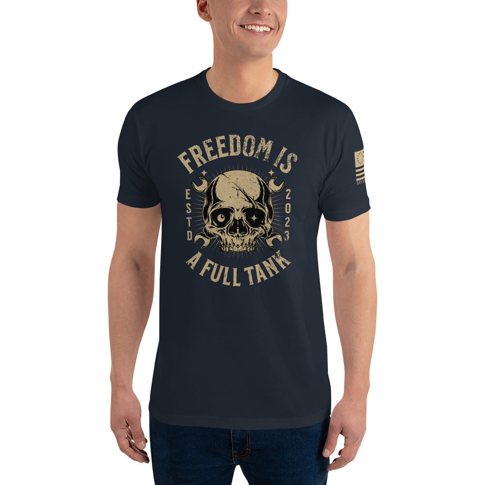 Freedom Is: A Full Tank Short Sleeve Tee