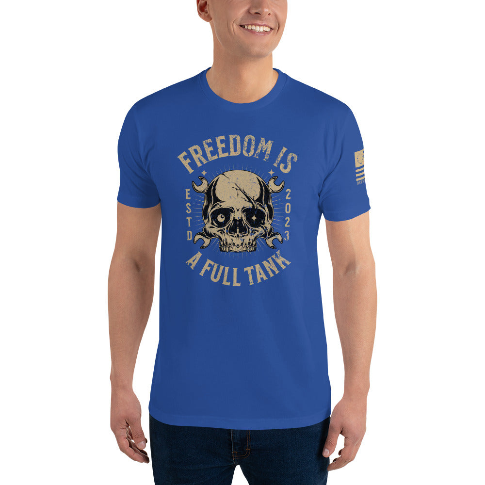 Freedom Is: A Full Tank Short Sleeve Tee